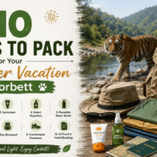 Jim Corbett National Park summer packing list. Essential travel gear including binoculars, insect repellent, and comfortable footwear for a wildlife safari in Uttarakhand.