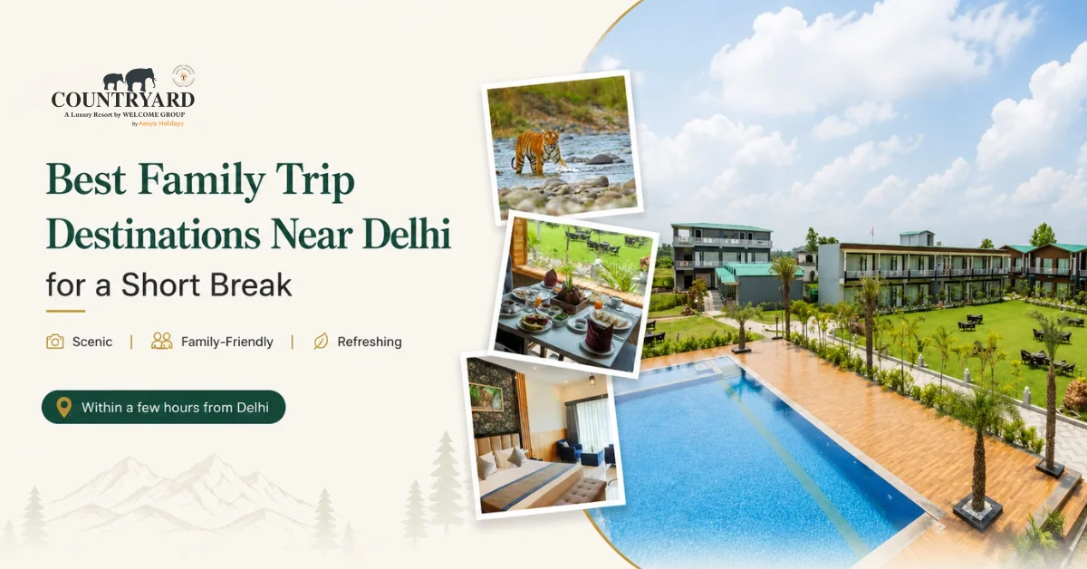 Best family trip destinations near Delhi at Countryard resort. Scenic pool with tiger, dining & room views. Short break family getaway.